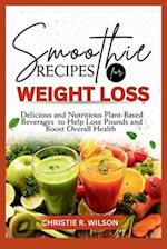 Smoothie Recipes For Weight Loss