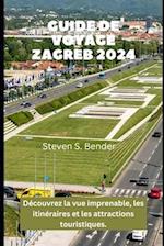 Guide de Voyage Zagreb 2024