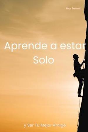 Aprende a Estar Solo