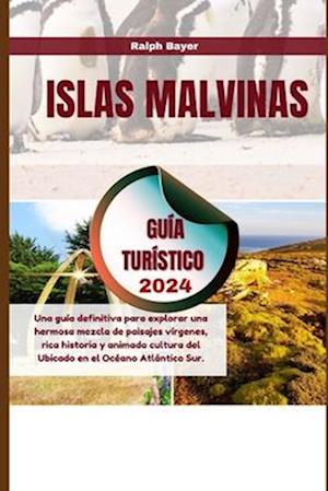 Islas Malvinas Guía Turístico 2024