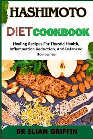 Hashimoto Diet Cookbook