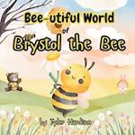 Bee-utiful World of Brystol the Bee