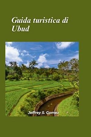 Guida turistica di Ubud 2024