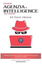 Ciò che un'agenzia di intelligence non ti dirà mai