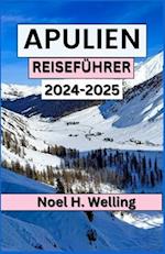 Reiseführer für Apulien 2024-2025