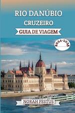 Rio Danúbio Cruzeiro Guia de Viagem 2024 - 2025