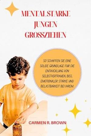 Mental starke Jungen großziehen