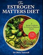 The Estrogen Matters Diet