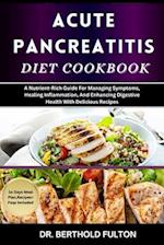 Acute Pancreatitis Diet Cookbook