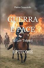 Guerra e Pace di Lev Tolstoj