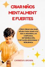 Criar niños mentalmente fuertes