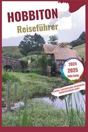 Hobbiton Reiseführer 2024-2025