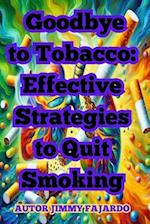 Goodbye to Tobacco