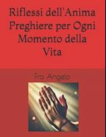 Riflessi dell'Anima Preghiere per Ogni Momento della Vita Vol.1