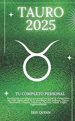 Tu Horóscopo Personal Completo De Tauro 2025