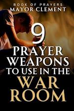 9 Prayer Weapons to Use in the War Room