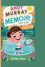 Andy Murray Memoir for Kids