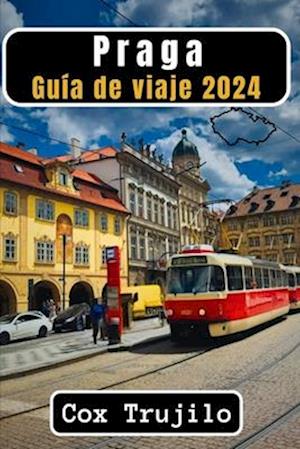 Praga Guía de viaje 2024