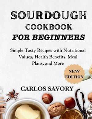 Sourdough for Beginners Cookbook