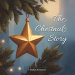 The Chestnut Story