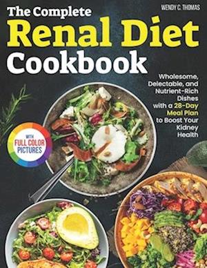 The Complete Renal Diet Cookbook