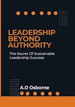 Leadership Beyond Authority