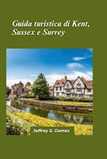 Guida di viaggio Kent, Sussex e Surrey 2024