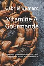 Vitamine A Gourmande