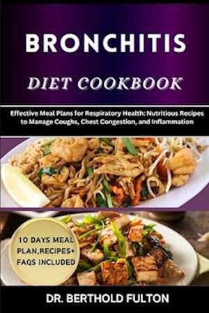 Bronchitis Diet Cookbook