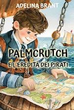 Palmcrutch e l'Eredità dei Pirati