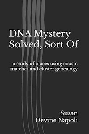 DNA Mystery Solved, Sort Of