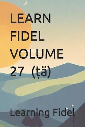 Learn Fidel Volume 27 &#4896; (&#7789;ä)