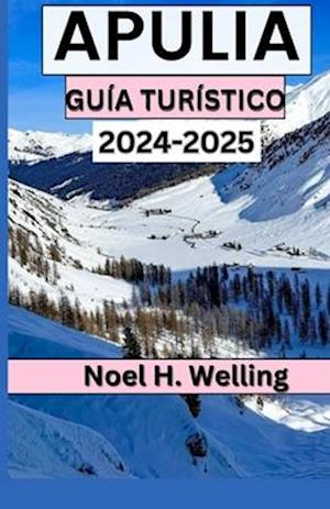 Guía de Viaje de Apulia 2024-2025