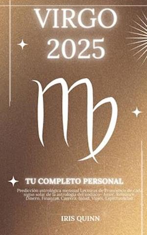 Tu Horóscopo Personal Completo Virgo 2025