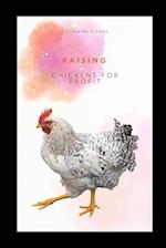 Raising Chickens For Profit