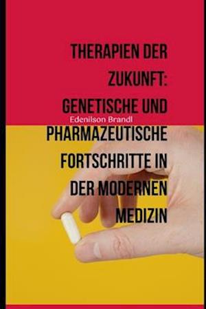 Therapien der Zukunft