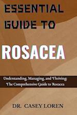 Essential Guide to Rosacea