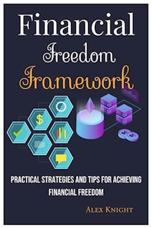 Financial Freedom Framework