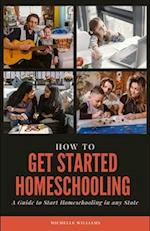 How to Get Started Homeschooling