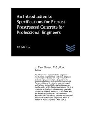 An Introduction to Specifications for Precast Prestressed Concrete for Professional Engineers