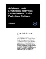 An Introduction to Specifications for Precast Prestressed Concrete for Professional Engineers