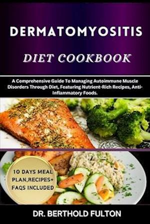 Dermatomyositis Diet Cookbook