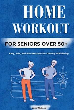 Home Workout for Seniors Over 50+