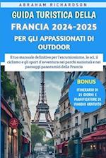 Guida Turistica Della Francia 2024-2025 Per Gli Appassionati Di Outdoor