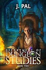 Department of Dungeon Studies 2: A Magic Academy LitRPG 