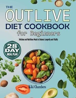 The Outlive Diet Cookbook for Beginners