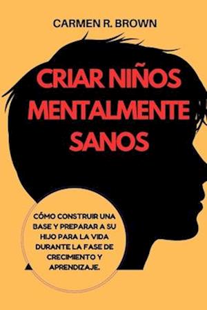 Criar niños mentalmente sanos