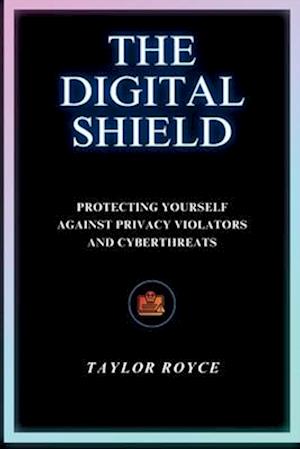 The Digital Shield