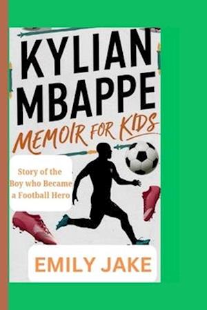 Kylian Mbappe Memoir for Kids