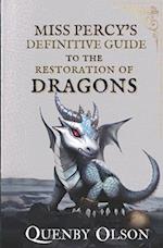 Miss Percy's Definitive Guide (to the Restoration of Dragons)